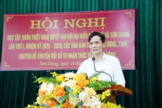 Xã Sơn Giang quán triệt Nghị quyết Đại hội đại biểu Đảng bộ xã lần thứ nhất, nhiệm kỳ 2025 – 2030 